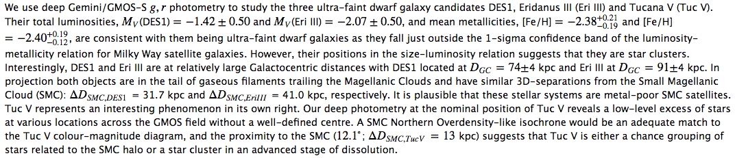 We use deep Gemini/GMOS-S g,r photometry to study the three ultra-faint dwarf galaxy candidates DES1, Eridanus III (Eri III) and Tucana V (Tuc V). Their total luminosities, MV(DES1) =−1.42±0.50 and MV(Eri III) =−2.07±0.50, and mean metallicities, [Fe/H] =−2.38+0.21−0.19 and [Fe/H] =−2.40+0.19−0.12, are consistent with them being ultra-faint dwarf galaxies as they fall just outside the 1-sigma confidence band of the luminosity-metallicity relation for Milky Way satellite galaxies. However, their positions in the size-luminosity relation suggests that they are star clusters. Interestingly, DES1 and Eri III are at relatively large Galactocentric distances with DES1 located at DGC=74±4 kpc and Eri III at DGC=91±4 kpc. In projection both objects are in the tail of gaseous filaments trailing the Magellanic Clouds and have similar 3D-separations from the Small Magellanic Cloud (SMC): ΔDSMC,DES1 = 31.7 kpc and ΔDSMC,EriIII = 41.0 kpc, respectively. It is plausible that these stellar systems are metal-poor SMC satellites. Tuc V represents an interesting phenomenon in its own right. Our deep photometry at the nominal position of Tuc V reveals a low-level excess of stars at various locations across the GMOS field without a well-defined centre. A SMC Northern Overdensity-like isochrone would be an adequate match to the Tuc V colour-magnitude diagram, and the proximity to the SMC (12.1∘; ΔDSMC,TucV=13 kpc) suggests that Tuc V is either a chance grouping of stars related to the SMC halo or a star cluster in an advanced stage of dissolution.